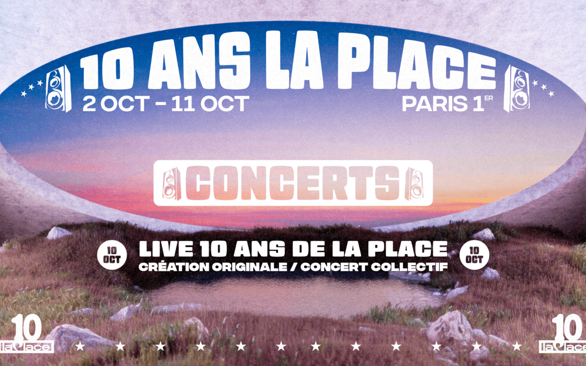 Illustration de l'événement : LES 10 ANS DE LA PLACE : Le live exceptionnel des 10 ans avec A2H, Angie, Chilla, Jäde, Le Juiice, Lino, Makala, Oxmo Puccino, Vicky R…