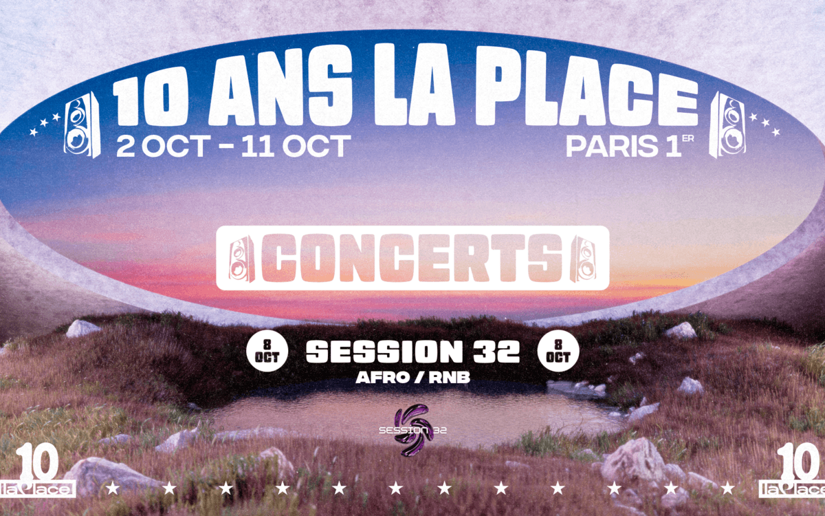 Illustration de l'événement : LES 10 ANS DE LA PLACE : Arma Jackson, Celyane, Low Jay, Yasmeen, Ashtray Boii… SESSION 32 (Live)