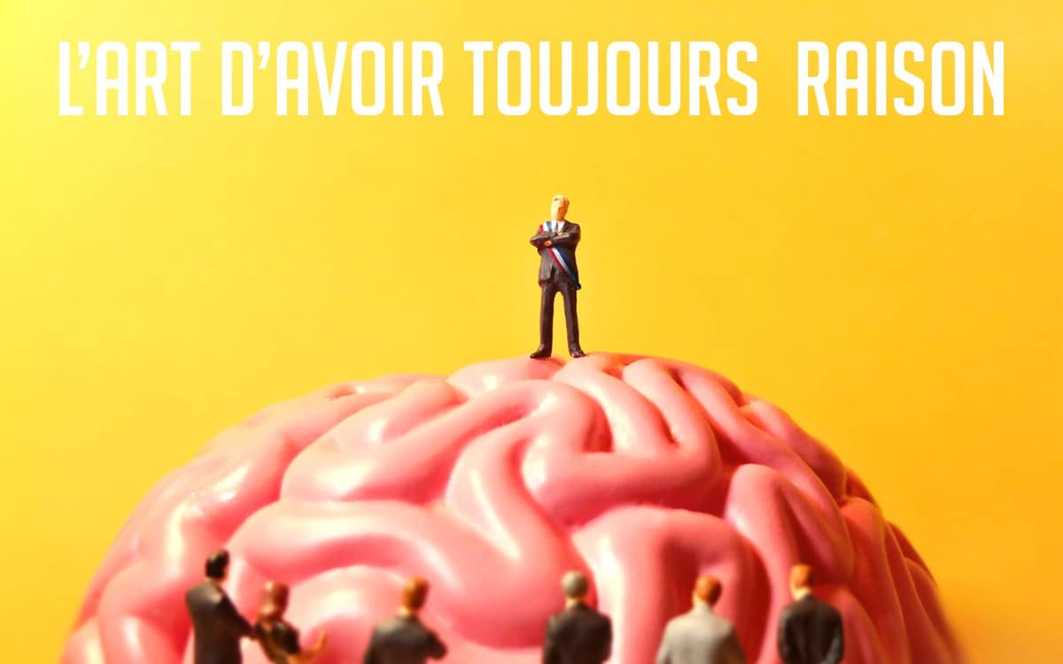 Illustration de l'événement : L'art d'avoir toujours raison, Sébastien Valignat - Compagnie Cassandre