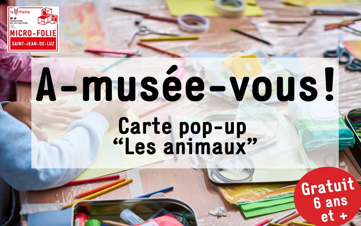 Illustration de l'événement : Micro-Folie : A-musée-vous : carte pop-up les animaux