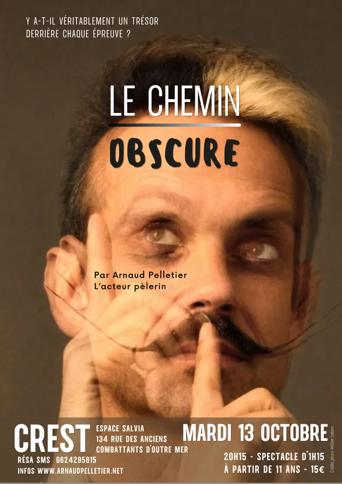 Illustration de l'événement : LE CHEMIN OBSCURE - CREST (Drôme)