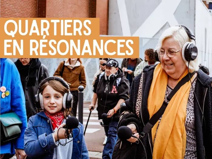 Illustration de l'événement : Quartiers en résonance : Balade sonore et ateliers