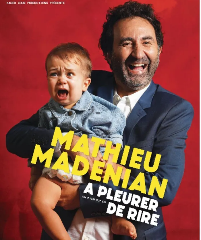 Illustration de l'événement : Mathieu Madénian - A pleurer de rire