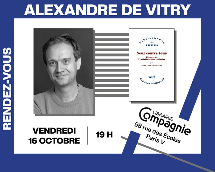 Illustration de l'événement : L'auteur Alexandre de Vitry présente son essai « Seul contre tous : Histoire de l'individualisme littéraire »
