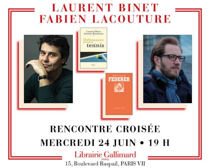 Illustration de l'événement : Rencontre croisée autour du tennis, avec Laurent Binet et Fabien Lacouture