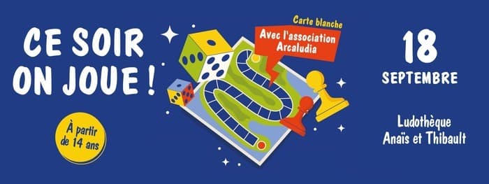 Illustration de l'événement : Ce soir, on joue avec ... Arcaludia