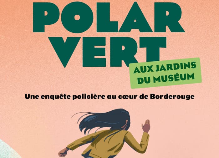 Illustration de l'événement : Jeu Polar Vert aux Jardins du Muséum à Borderouge