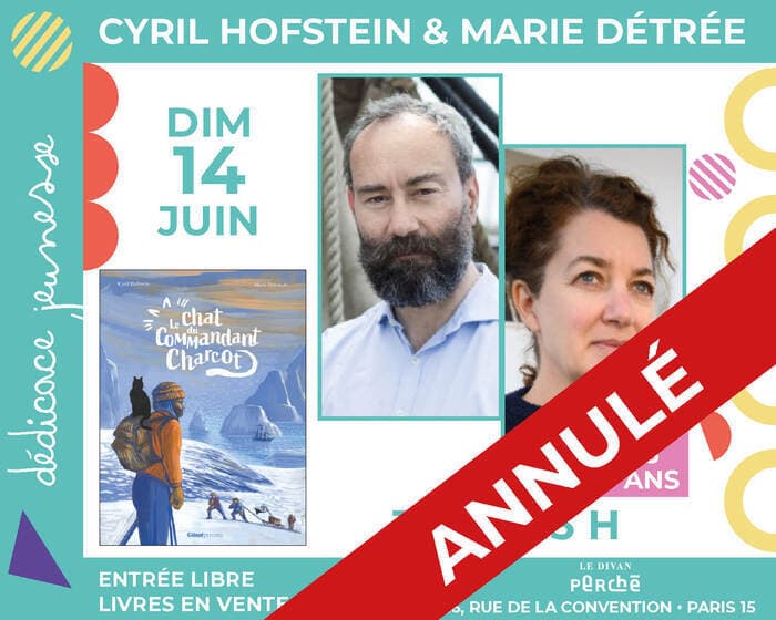Illustration de l'événement : DÉDICACE ANNULÉE : L'auteur Cyril Hofstein et la peintre Marie Détrée dédicacent « Le Chat du commandant Charcot »