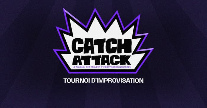 Illustration de l'événement : Catch Attack / Tournoi d'improvisation amateur