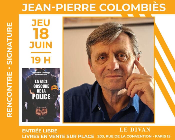 Illustration de l'événement : L'ancien inspecteur de police, Jean-Pierre Colombies présente « La Face obscure de la police »