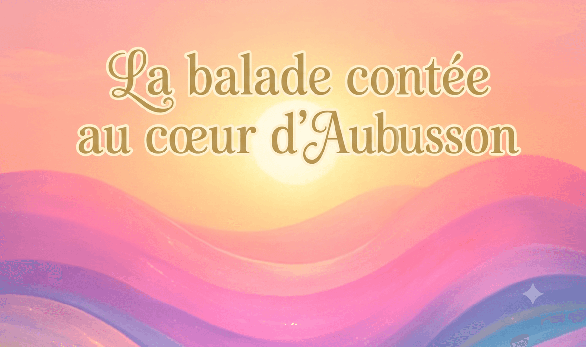 Illustration de l'événement : 28 juillet - Inter Spinas Floret : La balade contée au cœur d’Aubusson
