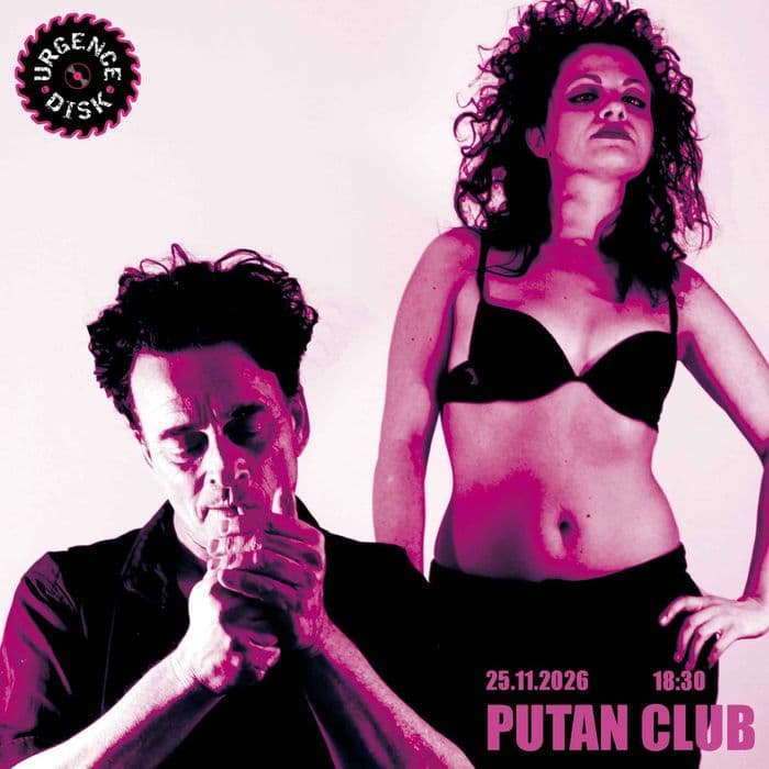 Illustration de l'événement : Putan Club_it-f_noise post punk