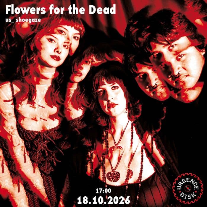 Illustration de l'événement : Flowers for the Dead_us_ shoegaze