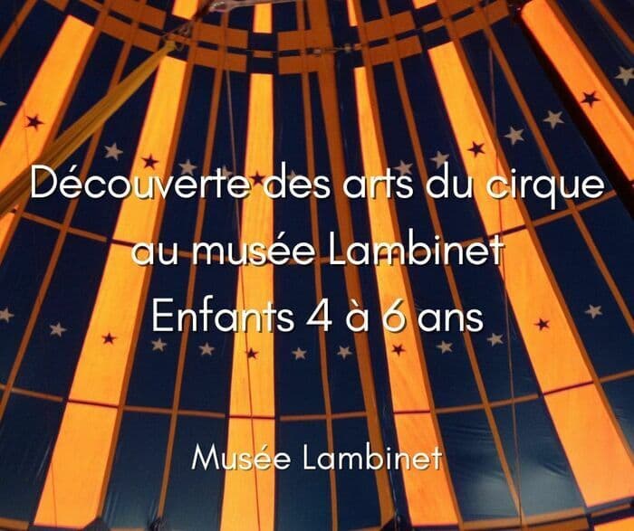 Illustration de l'événement : Après-midi "Découverte des arts du cirque au musée Lambinet" 4-6 ans
