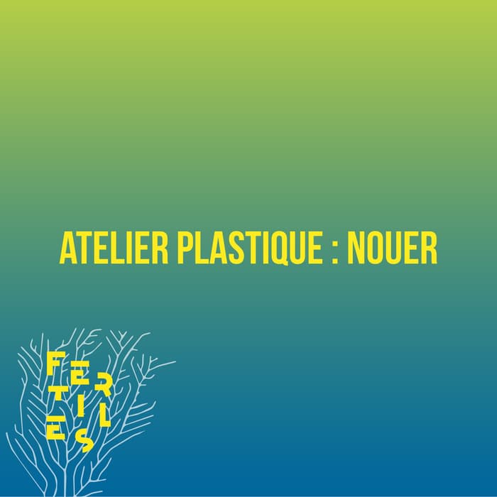 Illustration de l'événement : Atelier Plastique : Nouer