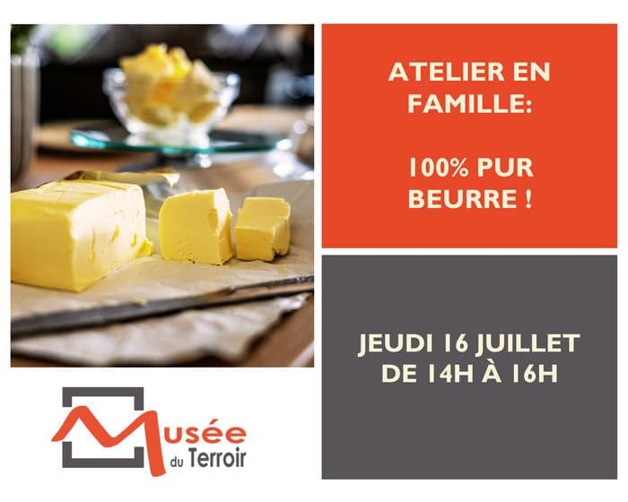 Illustration de l'événement : Atelier en famille : 100% pur beurre !