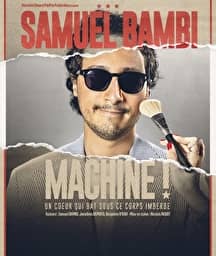 Illustration de l'événement : SAMUEL BAMBI - Machine !