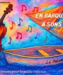 Illustration de l'événement : En barque à sons par la Compagnie Les toiles de deux mains