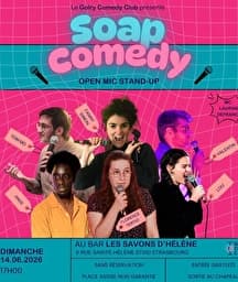 Illustration de l'événement : Stand-up : Soap #71 aux Savons d'Hélène