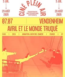 Illustration de l'événement : CINE PLEIN AIR ! - VENDENHEIM - AVRIL ET LE MONDE TRUQUE