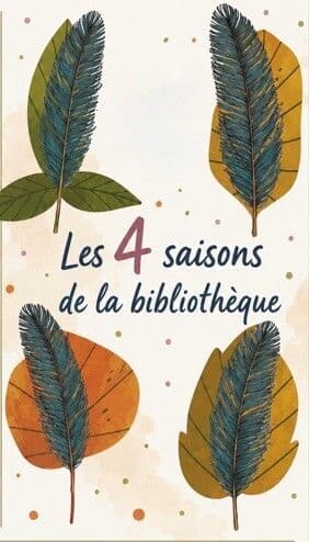 Illustration de l'événement : Les 4 saisons de la bibliotheque