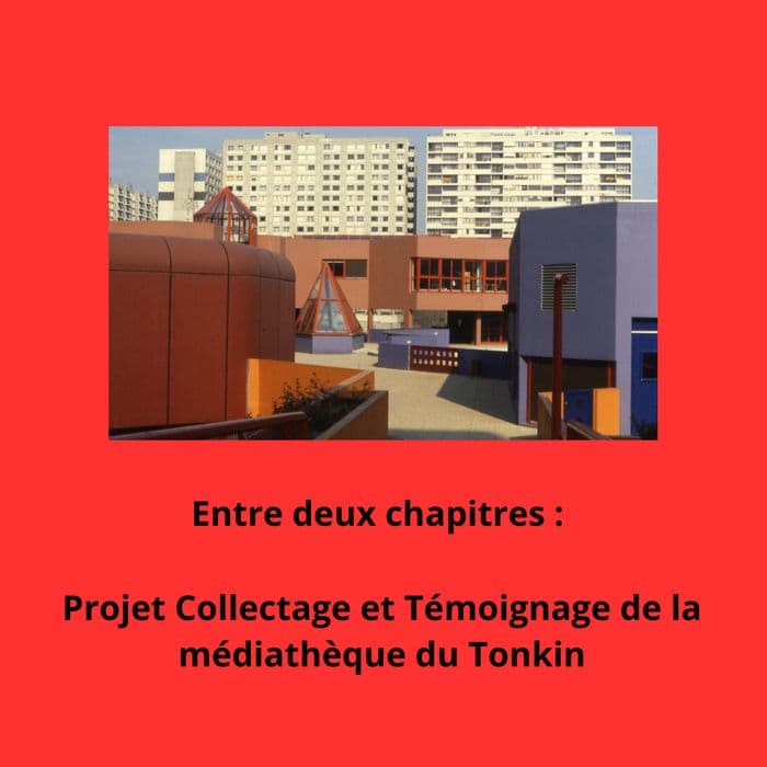 Illustration de l'événement : Entre deux chapitres : Collecte et témoignage de la médiathèque du Tonkin