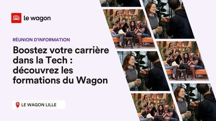 Illustration de l'événement : Boostez votre carrière dans la Tech : découvrez les formations du Wagon Lille