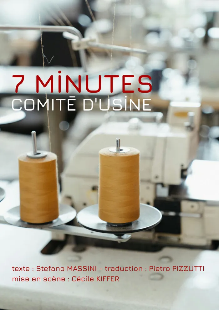 Illustration de l'événement : Avant-Première - 7 minutes, Comité d’usine - Les Coriaces